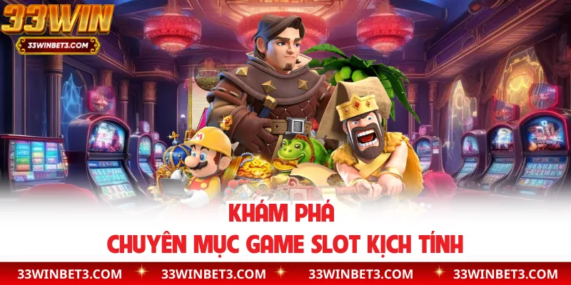 Khám phá chuyên mục game slot kịch tính
